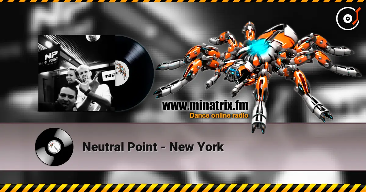 Neutral Point - New York listen online in high quality | Minatrix.FM
