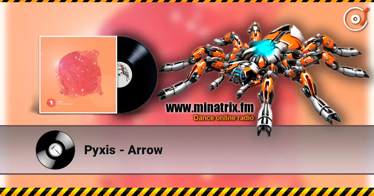 Pyxis - Arrow listen online in high quality | Minatrix.FM