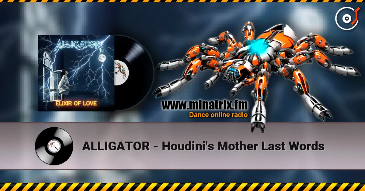 ALLIGATOR - Houdini's Mother Last Words слухати онлайн у високій якості | Minatrix.FM