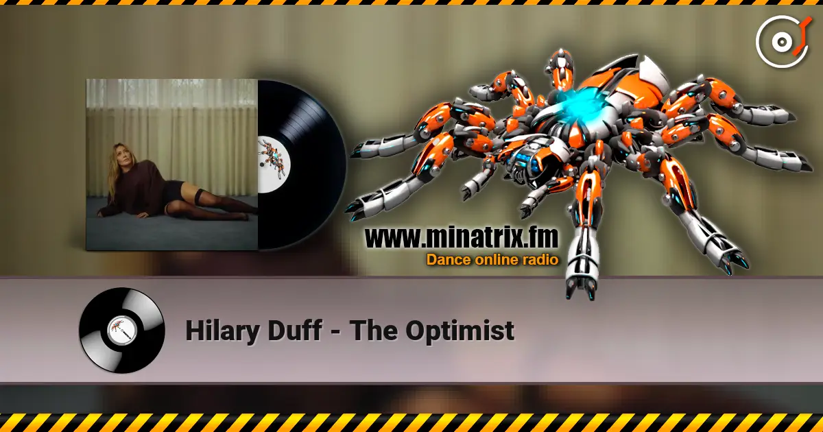 Hilary Duff - The Optimist listen online in high quality | Minatrix.FM