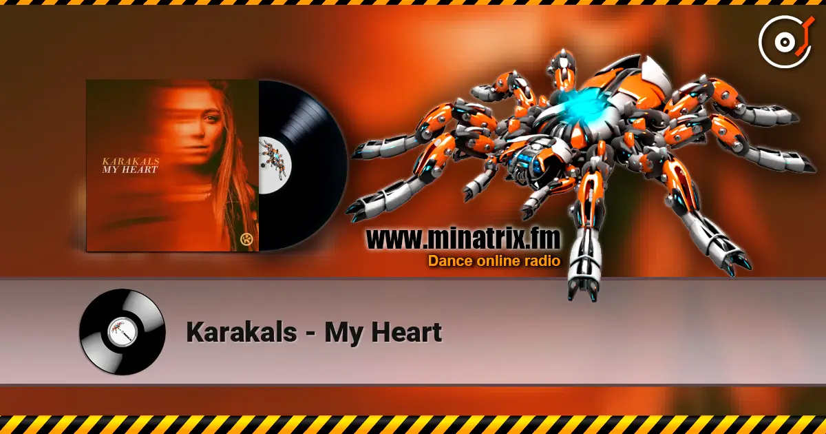 Karakals - My Heart слухати онлайн у високій якості | Minatrix.FM