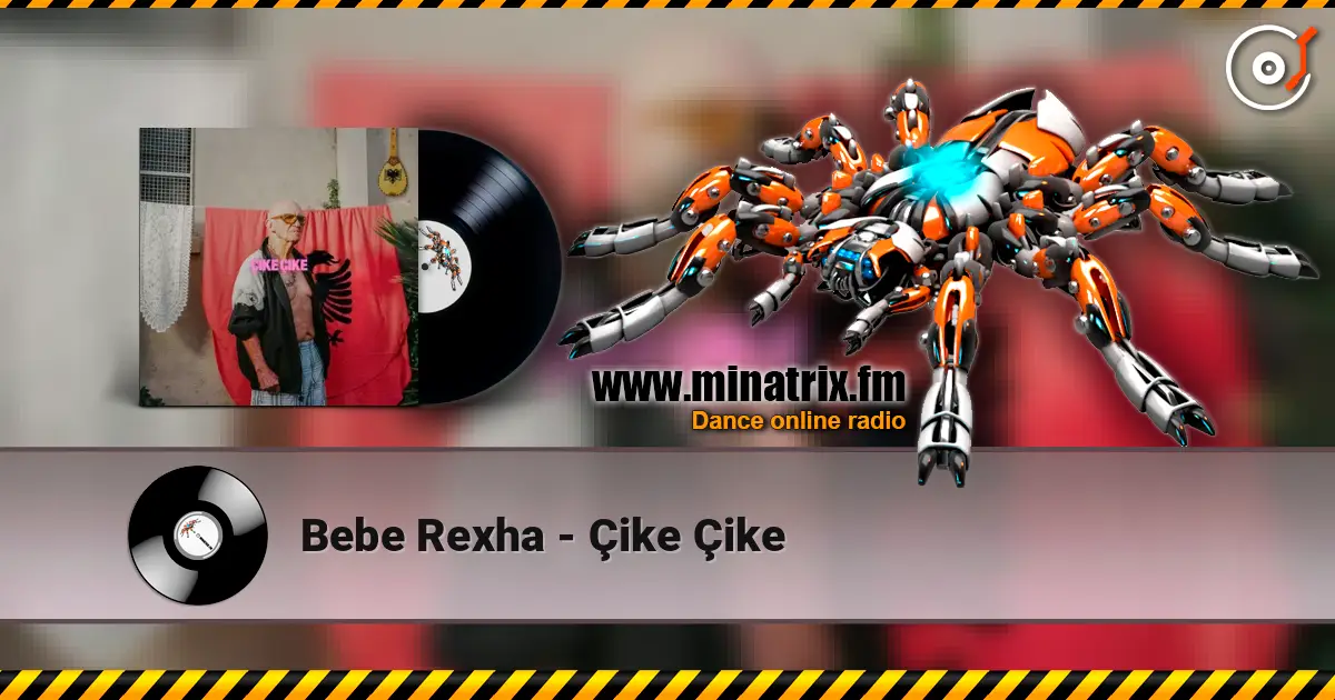 Bebe Rexha - Çike Çike слухати онлайн у високій якості | Minatrix.FM