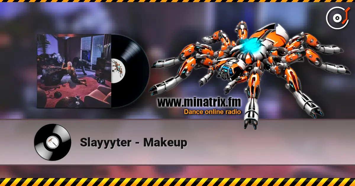 Slayyyter - Makeup слухати онлайн у високій якості | Minatrix.FM