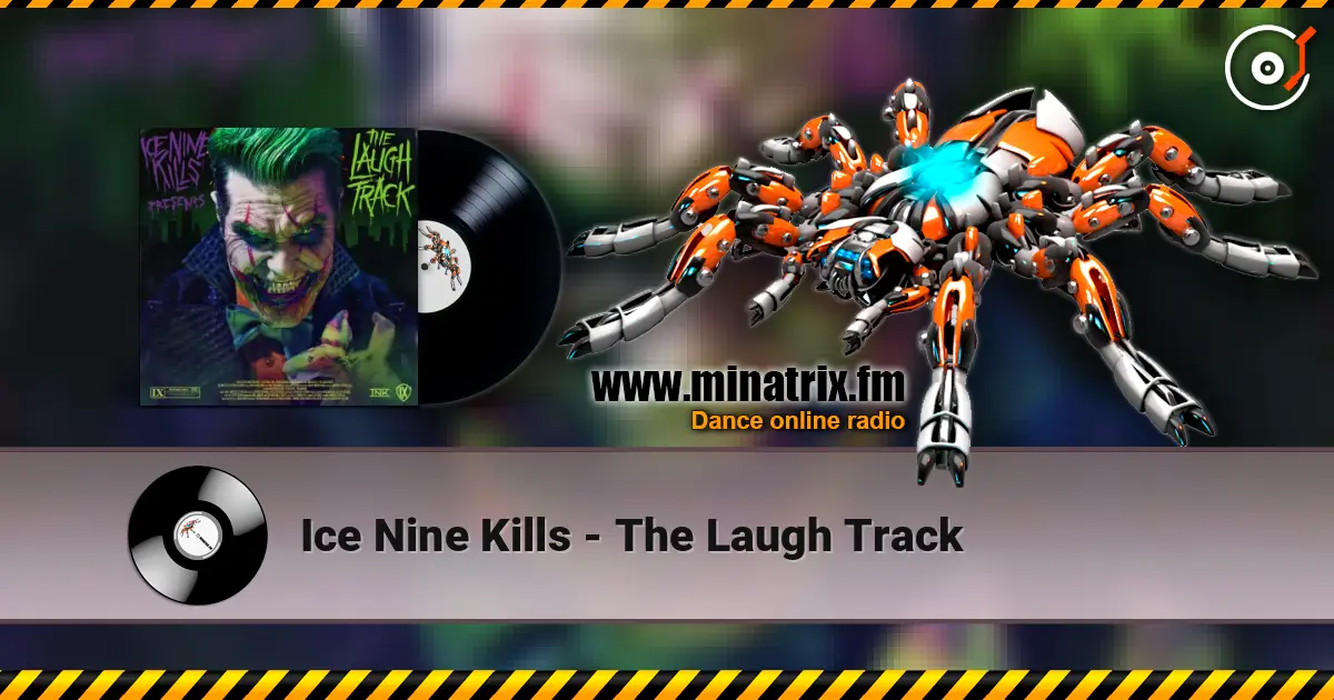 Ice Nine Kills - The Laugh Track listen online in high quality | Minatrix.FM