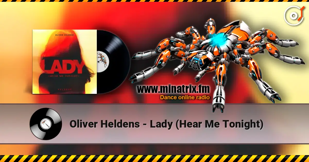 Oliver Heldens - Lady (Hear Me Tonight) listen online in high quality | Minatrix.FM