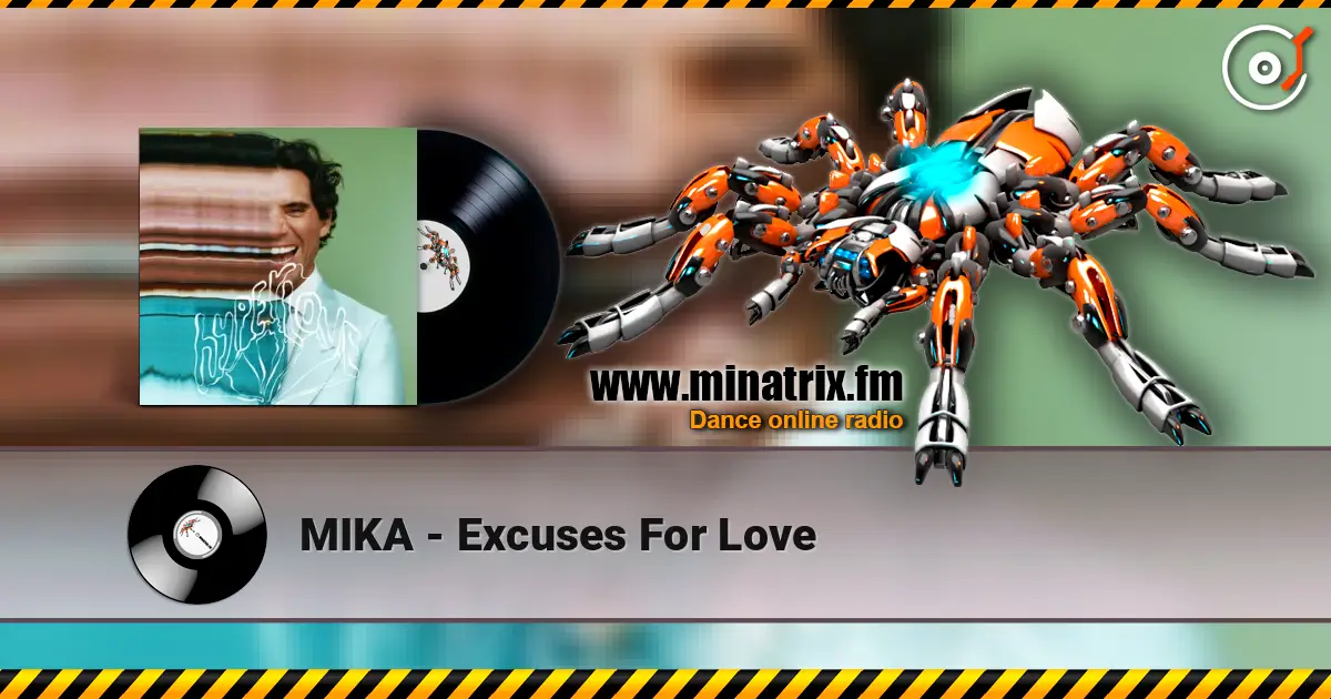 MIKA - Excuses For Love listen online in high quality | Minatrix.FM
