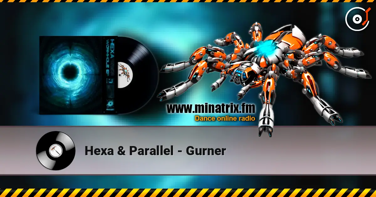 Hexa & Parallel - Gurner слухати онлайн у високій якості | Minatrix.FM