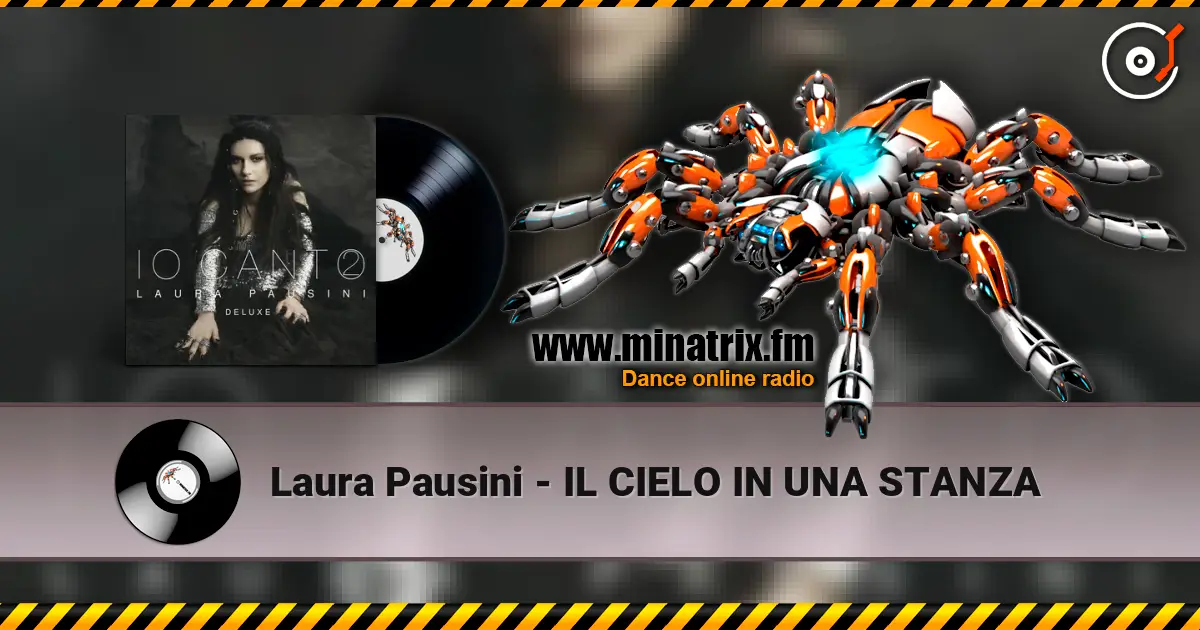Laura Pausini - IL CIELO IN UNA STANZA listen online in high quality | Minatrix.FM