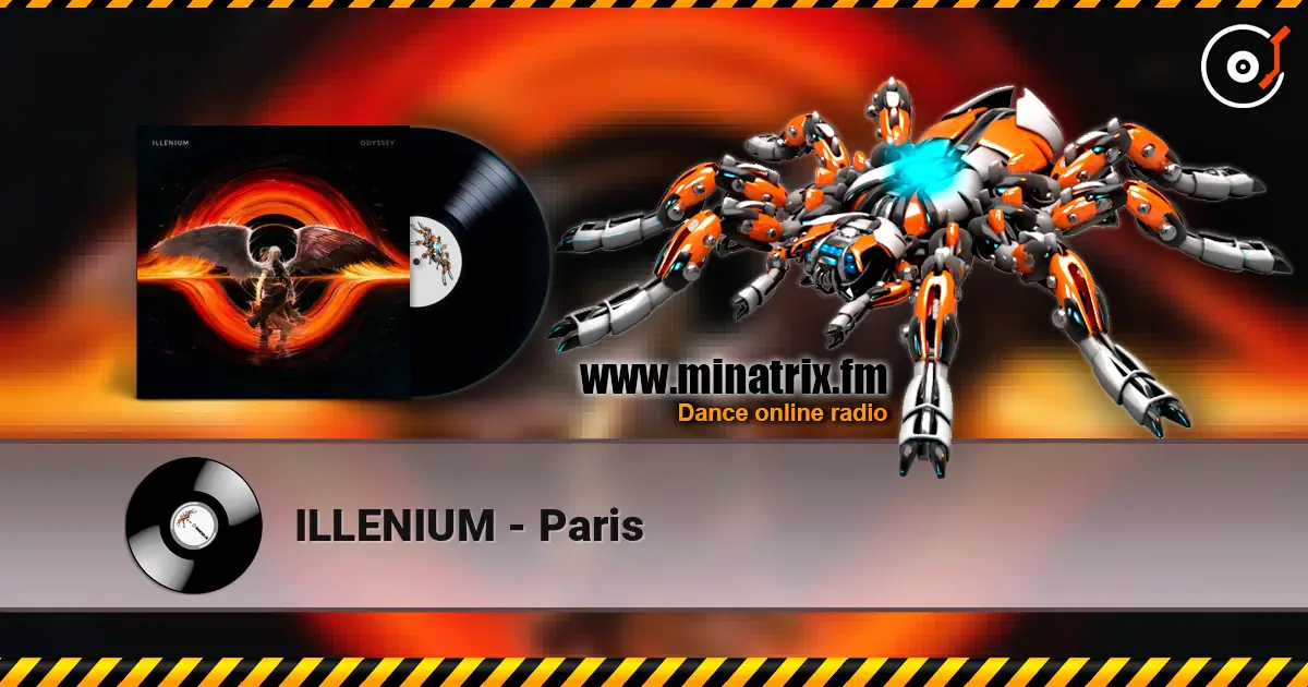 ILLENIUM - Paris слухати онлайн у високій якості | Minatrix.FM