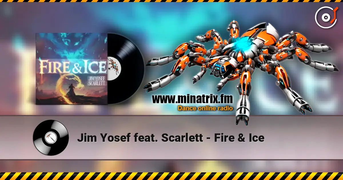 Jim Yosef feat. Scarlett - Fire & Ice слухати онлайн у високій якості | Minatrix.FM