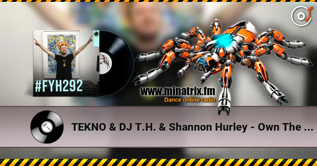 TEKNO & DJ T.H. & Shannon Hurley - Own The Sky слухати онлайн у високій якості | Minatrix.FM