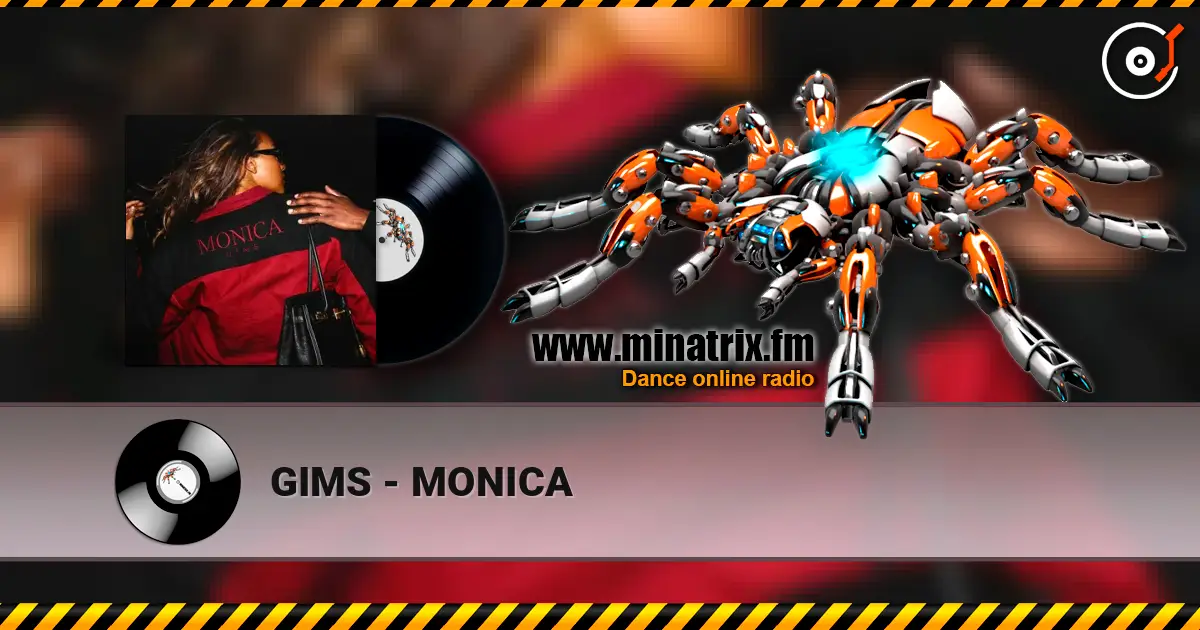 GIMS - MONICA listen online in high quality | Minatrix.FM