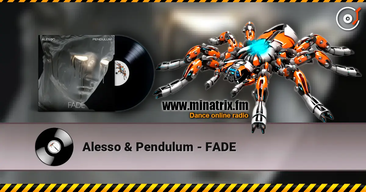 Alesso & Pendulum - FADE listen online in high quality | Minatrix.FM