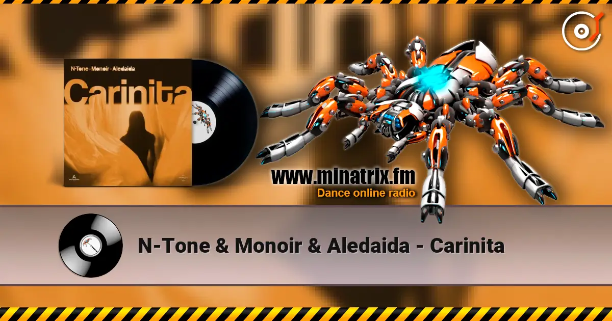 N-Tone & Monoir & Aledaida - Carinita слухати онлайн у високій якості | Minatrix.FM