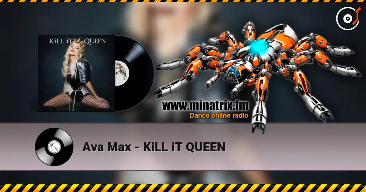 Ava Max - KiLL iT QUEEN слухати онлайн у високій якості | Minatrix.FM