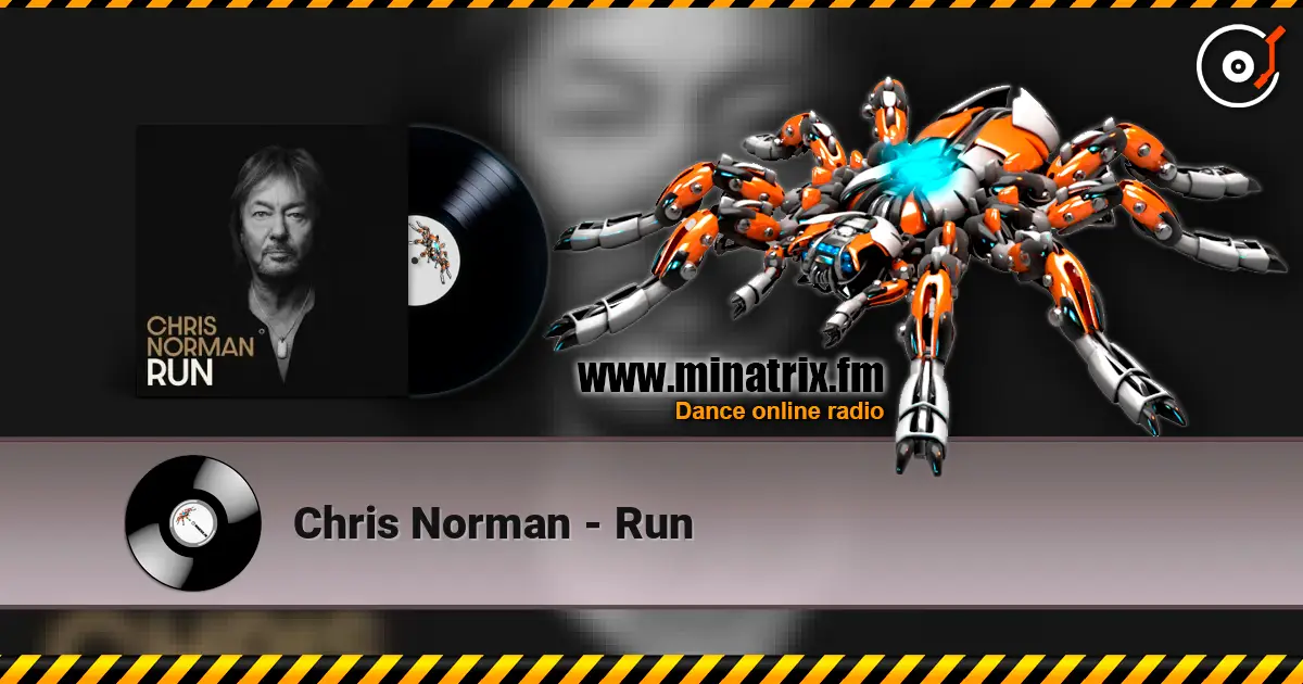 Chris Norman - Run listen online in high quality | Minatrix.FM