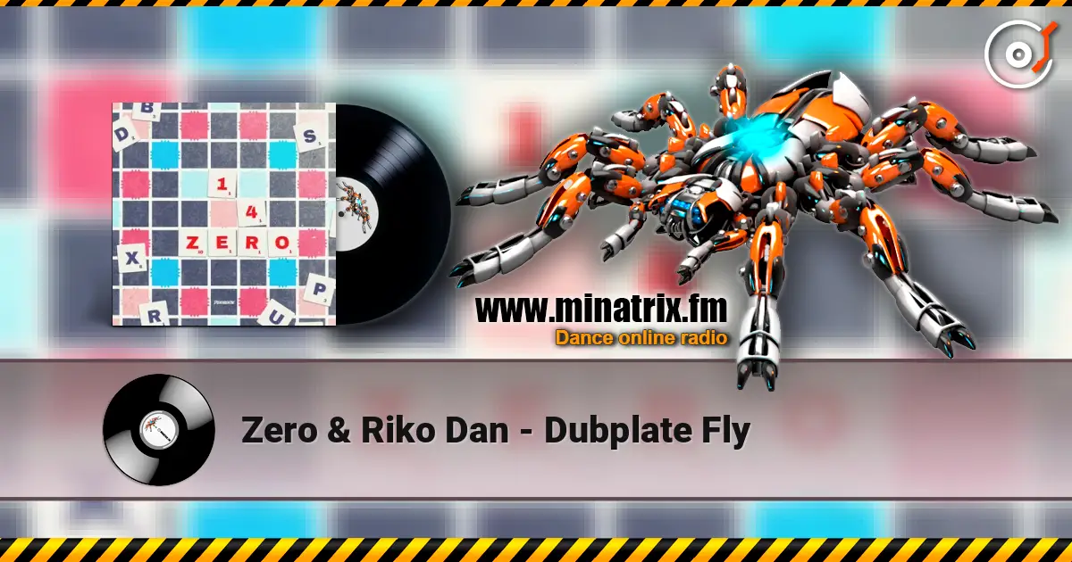 Zero & Riko Dan - Dubplate Fly слухати онлайн у високій якості | Minatrix.FM