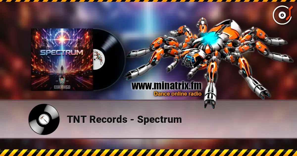 TNT Records - Spectrum слухати онлайн у високій якості | Minatrix.FM