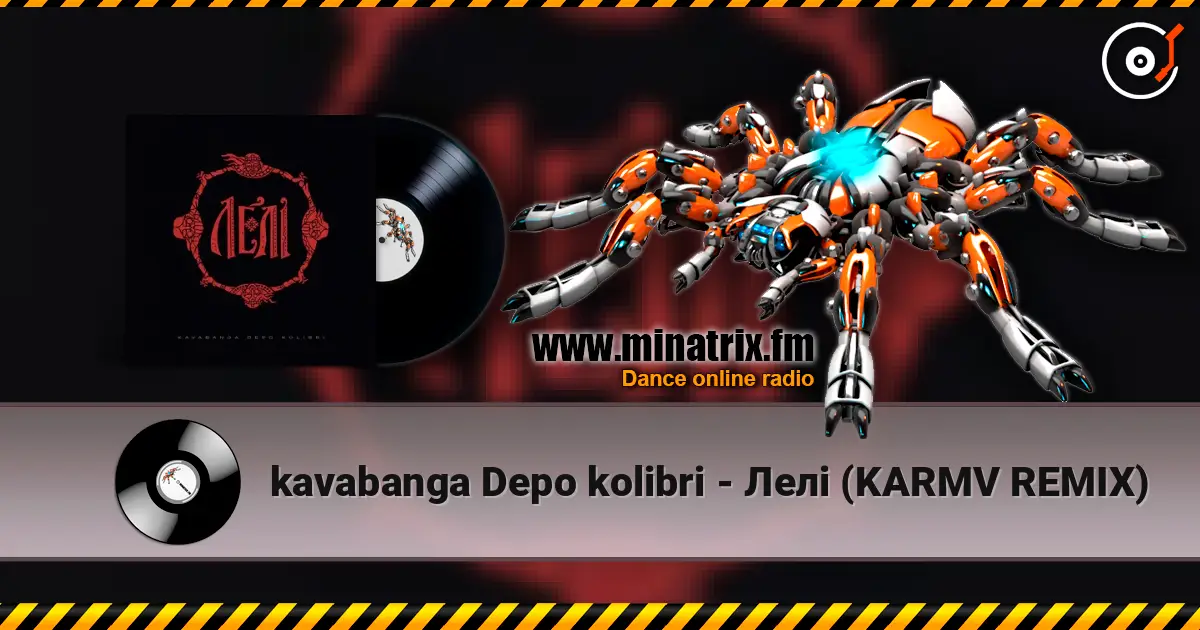 kavabanga Depo kolibri - Лелі (KARMV REMIX) слухати онлайн у високій якості | Minatrix.FM