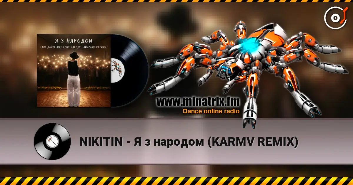 NIKITIN - Я з народом (KARMV REMIX) слухати онлайн у високій якості | Minatrix.FM