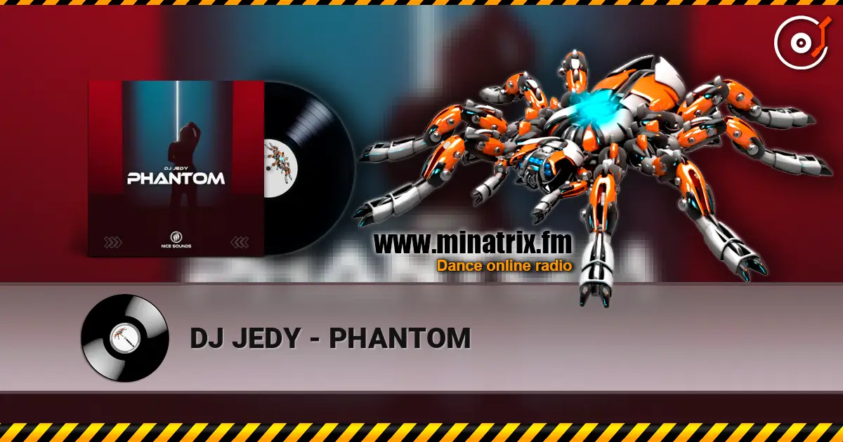 DJ JEDY - PHANTOM listen online in high quality | Minatrix.FM