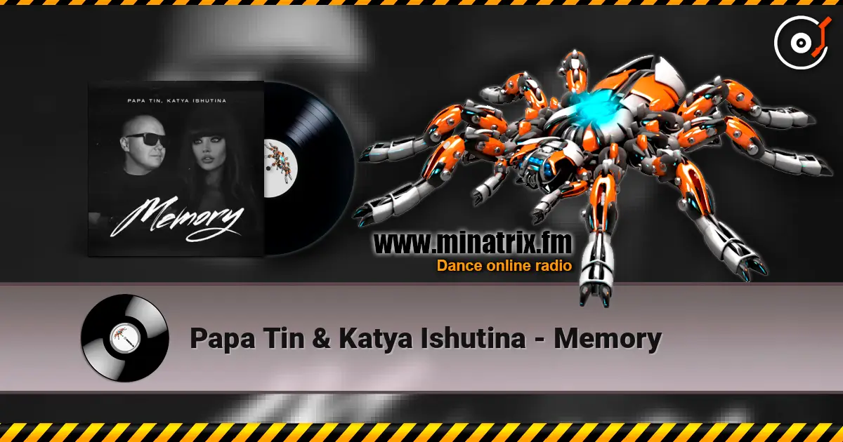 Papa Tin & Katya Ishutina - Memory listen online in high quality | Minatrix.FM