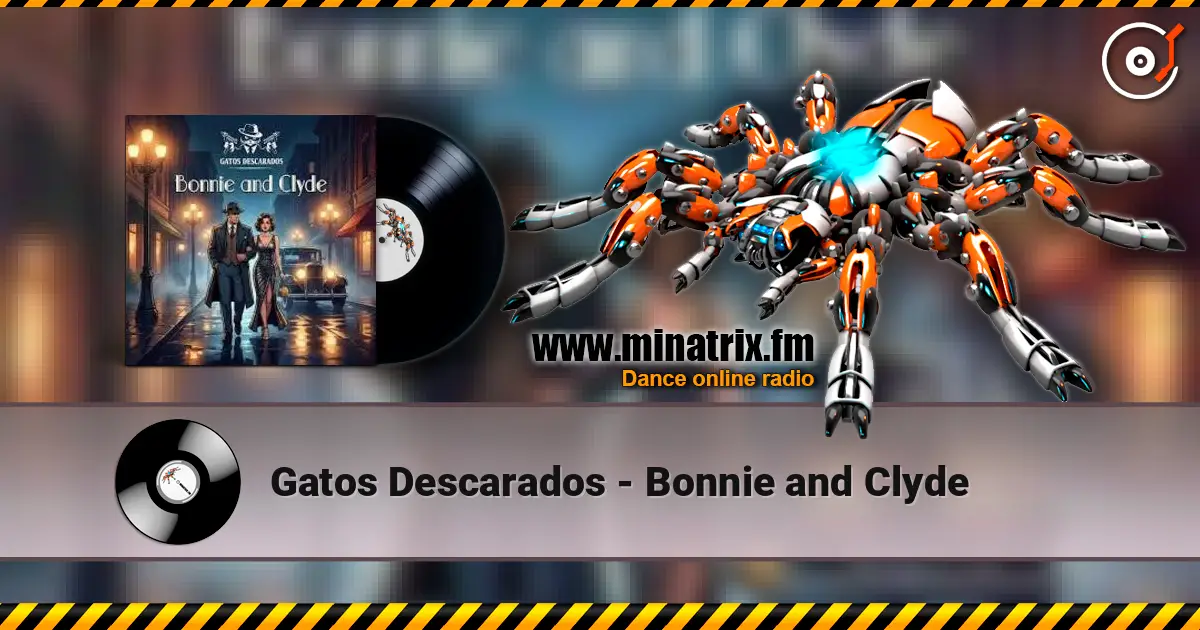 Gatos Descarados - Bonnie and Clyde слухати онлайн у високій якості | Minatrix.FM