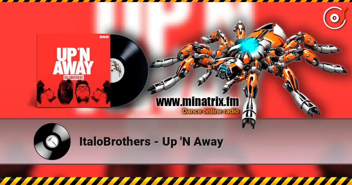ItaloBrothers - Up 'N Away слухати онлайн у високій якості | Minatrix.FM