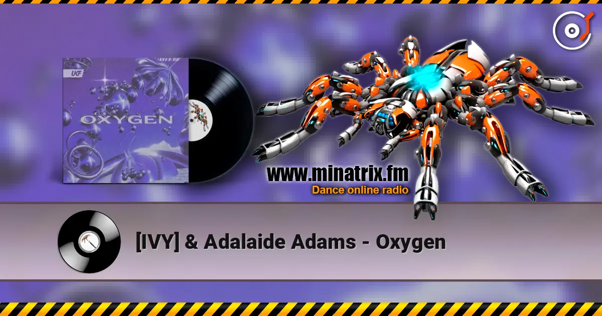 [IVY] & Adalaide Adams - Oxygen listen online in high quality | Minatrix.FM