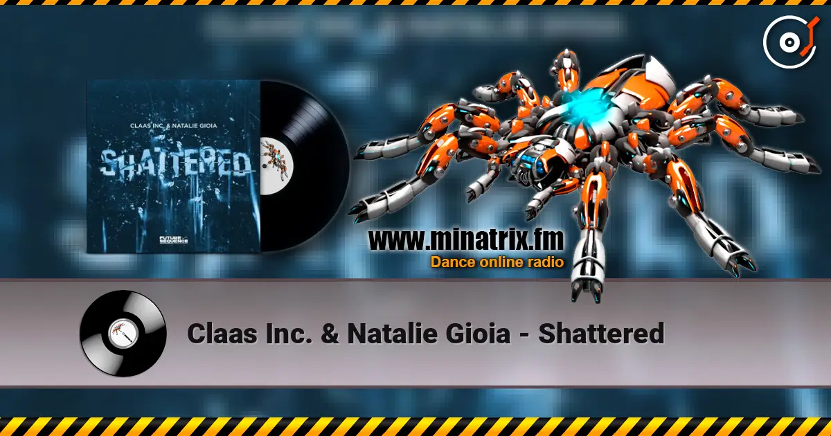 Claas Inc. & Natalie Gioia - Shattered слухати онлайн у високій якості | Minatrix.FM