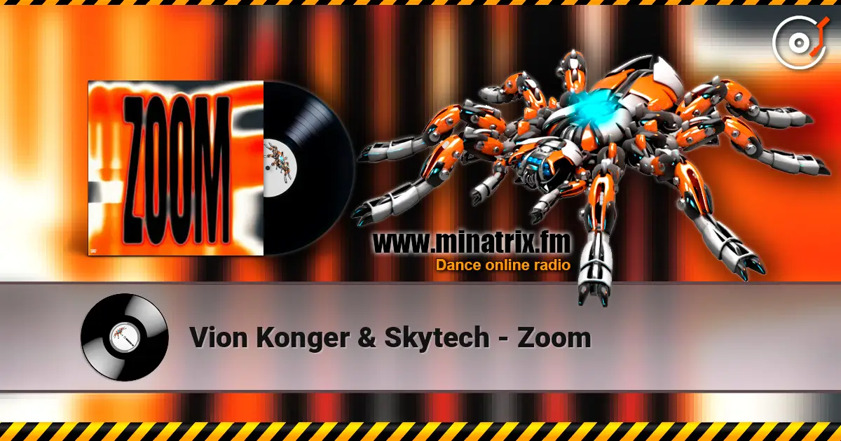 Vion Konger & Skytech - Zoom слухати онлайн у високій якості | Minatrix.FM