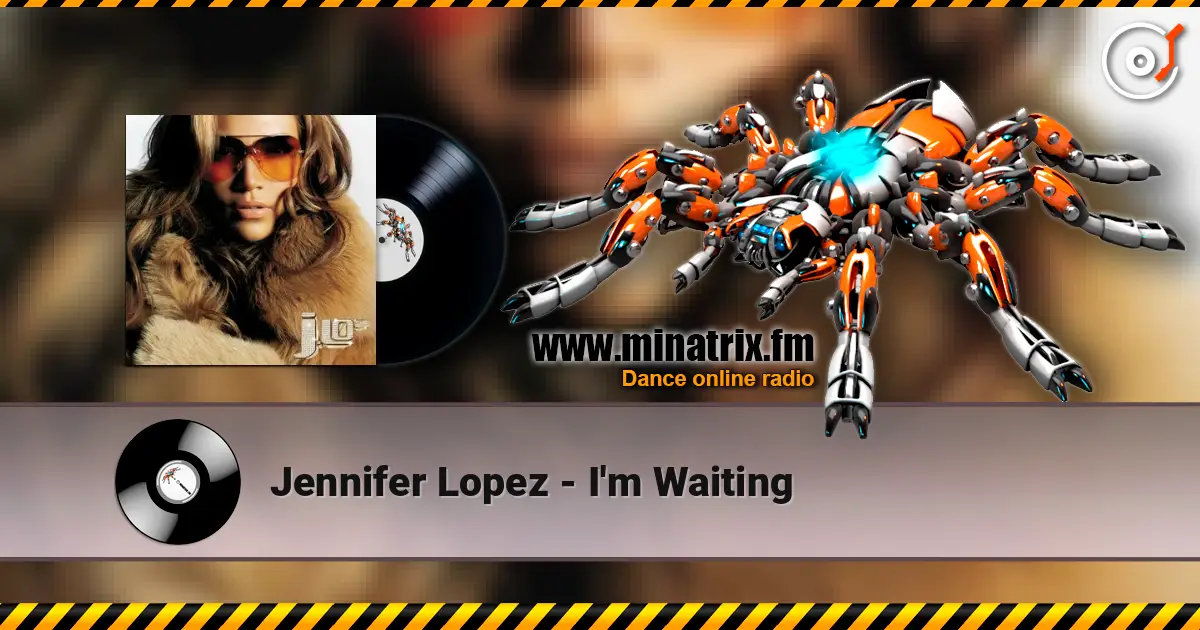 Jennifer Lopez - I'm Waiting listen online in high quality | Minatrix.FM