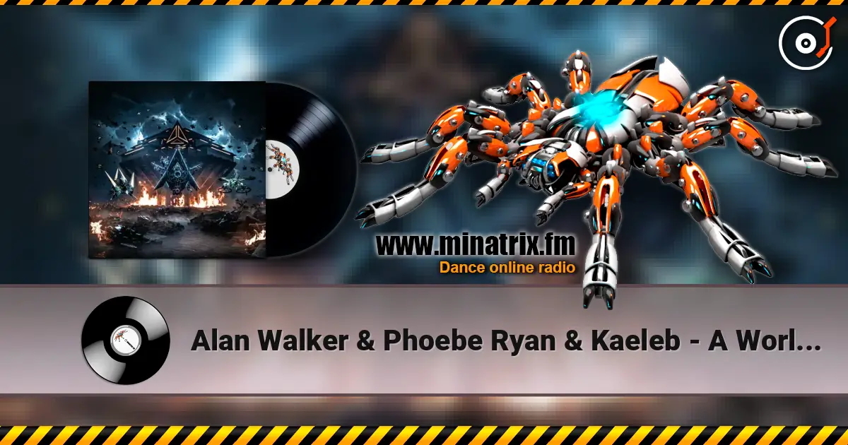 Alan Walker & Phoebe Ryan & Kaeleb - A World I Don’t Know listen online in high quality | Minatrix.FM