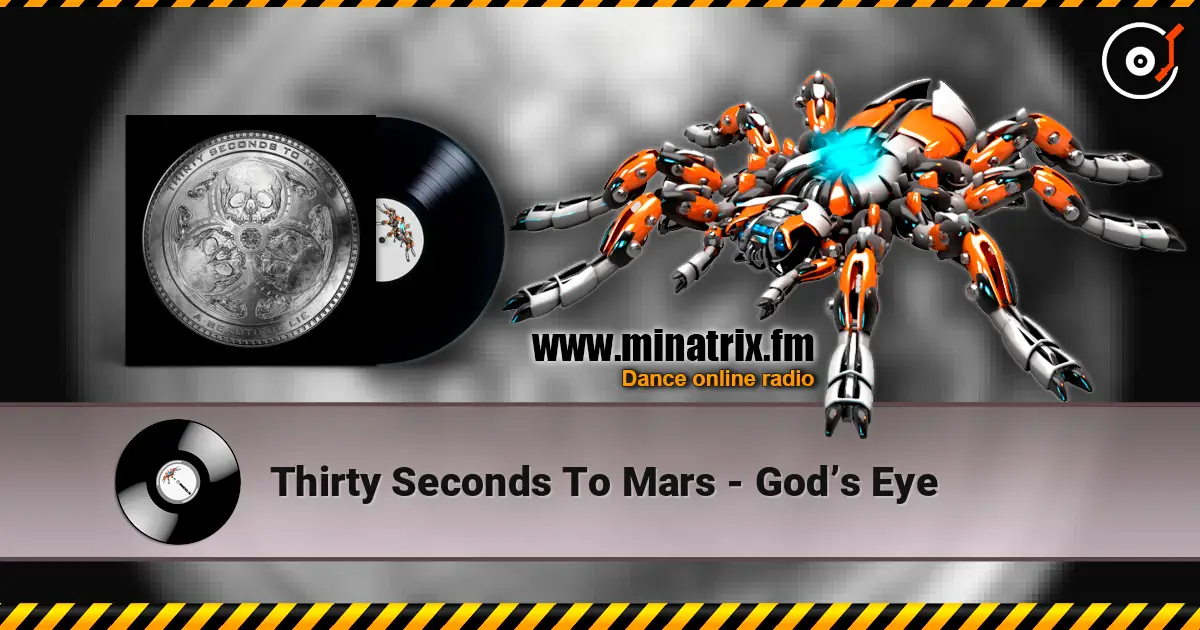 Thirty Seconds To Mars - God’s Eye слухати онлайн у високій якості | Minatrix.FM