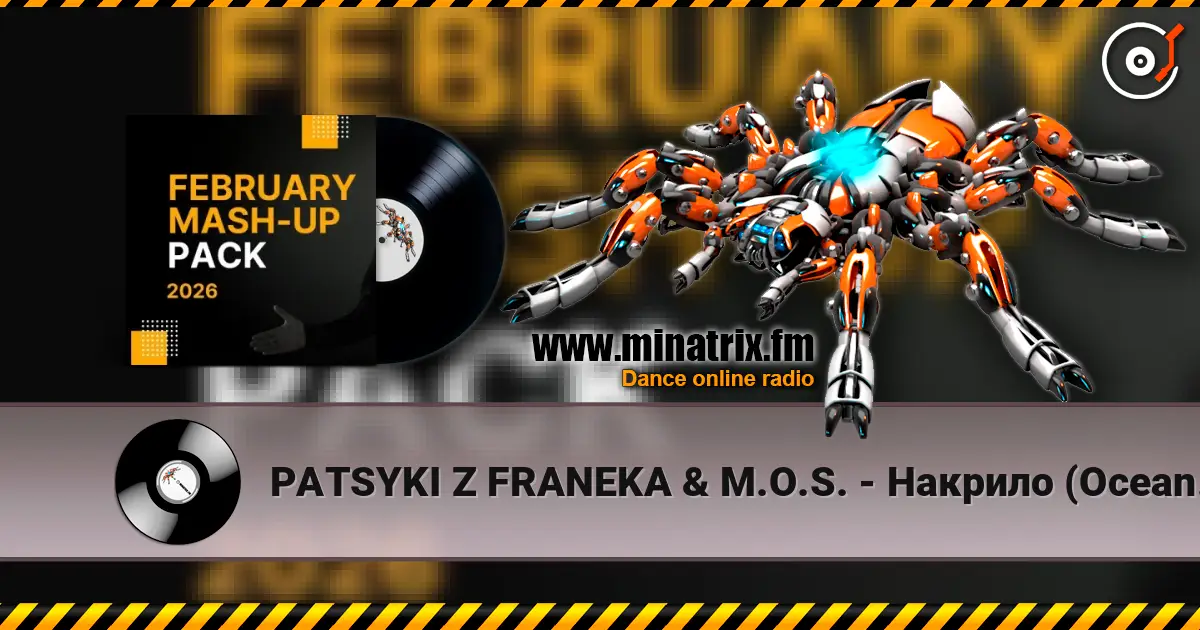 PATSYKI Z FRANEKA & M.O.S. - Накрило (Ocean Dee Edit) слухати онлайн у високій якості | Minatrix.FM