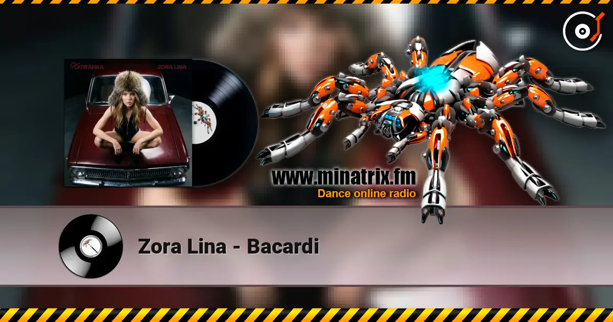Zora Lina - Bacardi listen online in high quality | Minatrix.FM