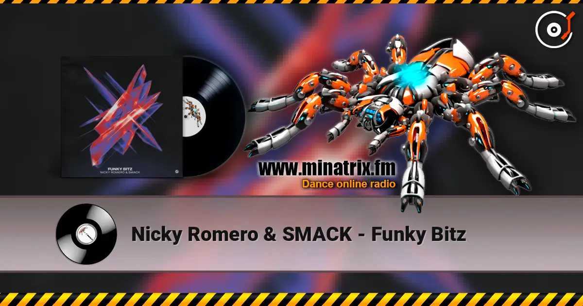 Nicky Romero & SMACK - Funky Bitz listen online in high quality | Minatrix.FM