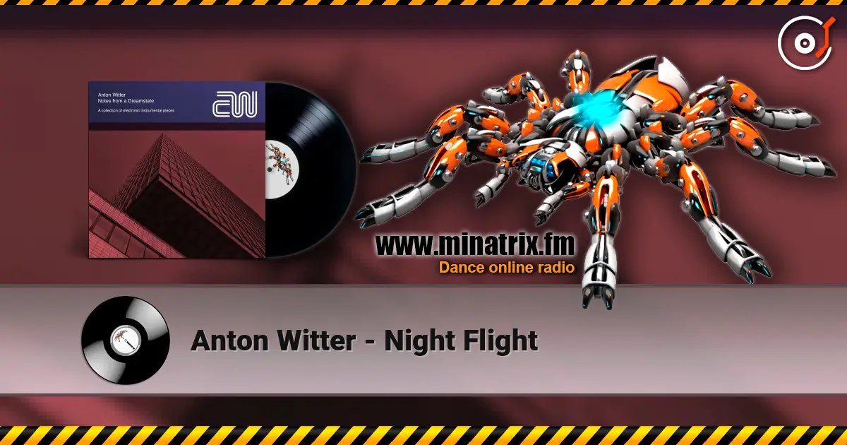Anton Witter - Night Flight слухати онлайн у високій якості | Minatrix.FM