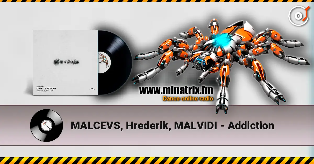 MALCEVS, Hrederik, MALVIDI - Addiction listen online in high quality | Minatrix.FM