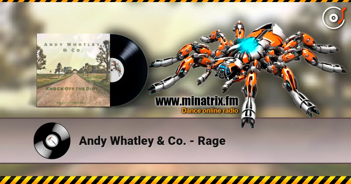 Andy Whatley & Co. - Rage слухати онлайн у високій якості | Minatrix.FM