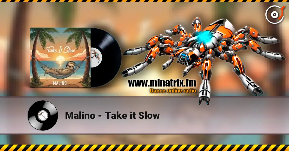 Malino - Take it Slow слухати онлайн у високій якості | Minatrix.FM