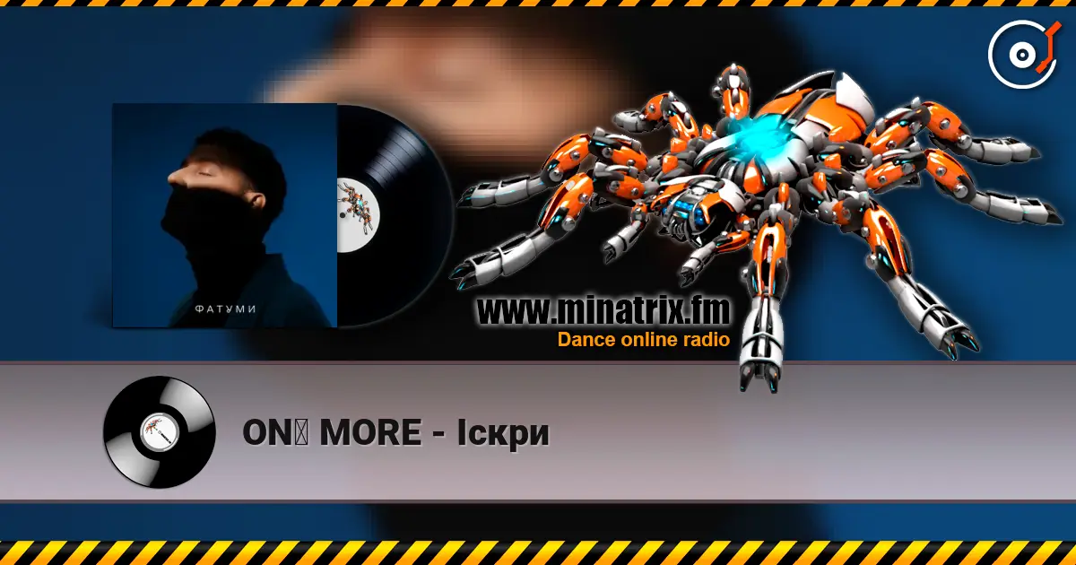 ONƎ MORE - Іскри listen online in high quality | Minatrix.FM