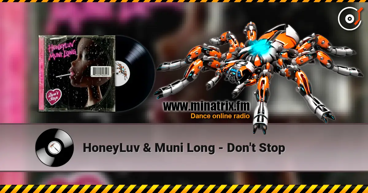 HoneyLuv & Muni Long - Don't Stop слухати онлайн у високій якості | Minatrix.FM