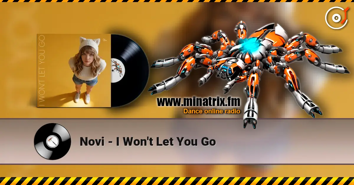 Novi - I Won't Let You Go слухати онлайн у високій якості | Minatrix.FM