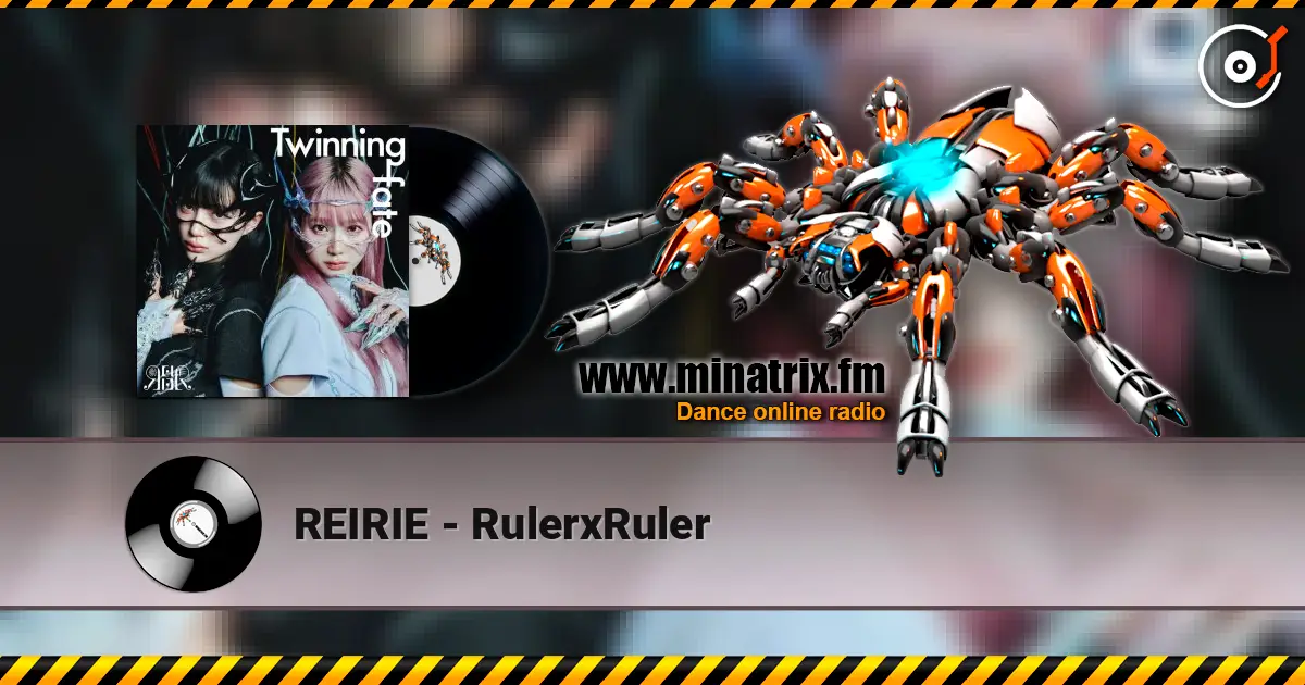 REIRIE - RulerxRuler listen online in high quality | Minatrix.FM