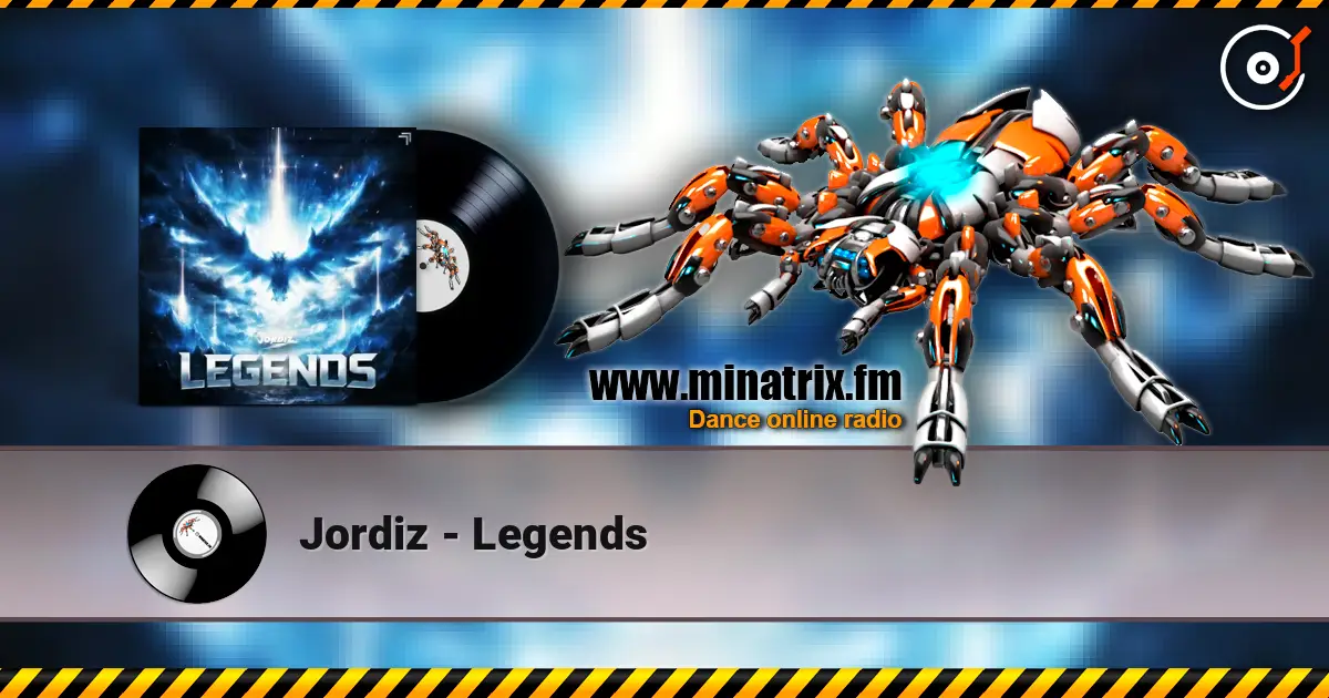 Jordiz - Legends слухати онлайн у високій якості | Minatrix.FM