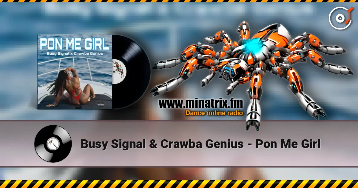 Busy Signal & Crawba Genius - Pon Me Girl listen online in high quality | Minatrix.FM
