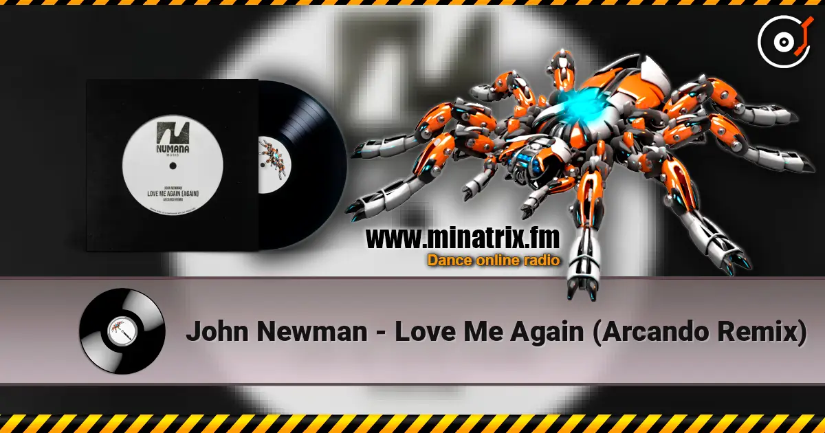 John Newman - Love Me Again (Arcando Remix) слухати онлайн у високій якості | Minatrix.FM