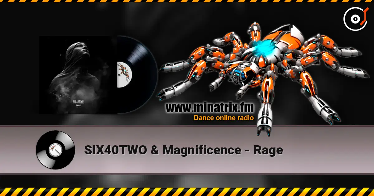 SIX40TWO & Magnificence - Rage слухати онлайн у високій якості | Minatrix.FM