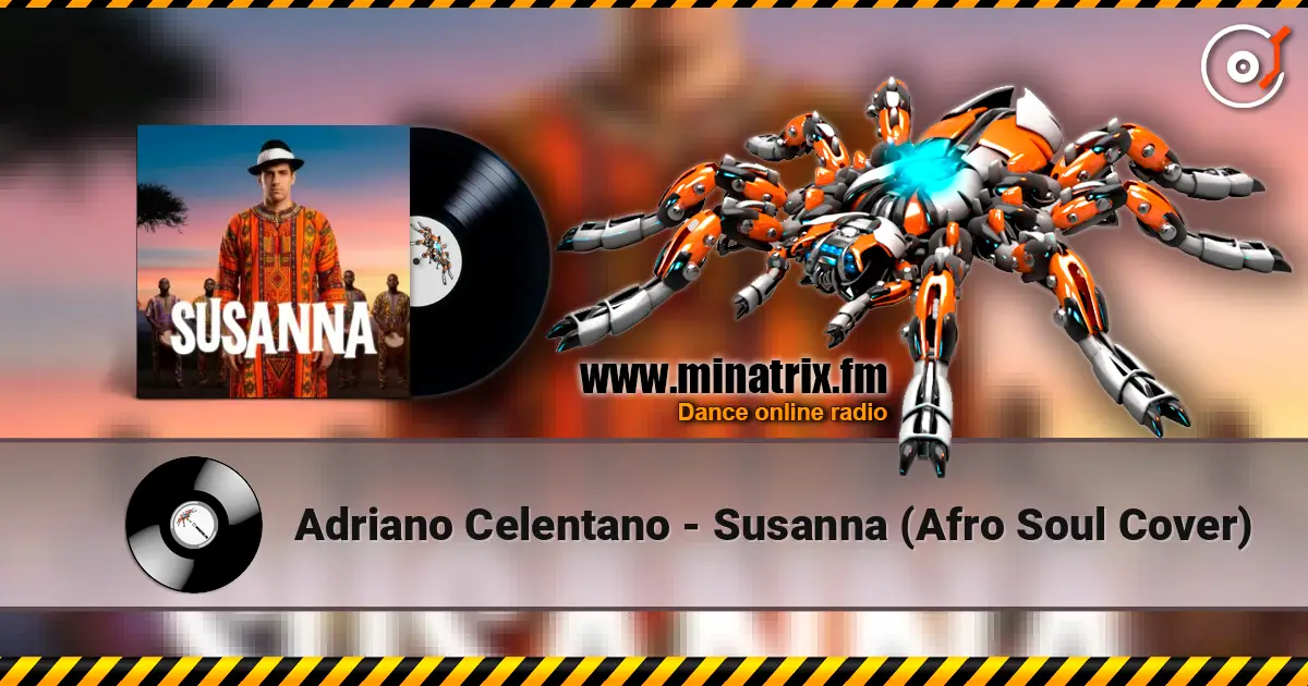 Adriano Celentano - Susanna (Afro Soul Cover) слухати онлайн у високій якості | Minatrix.FM